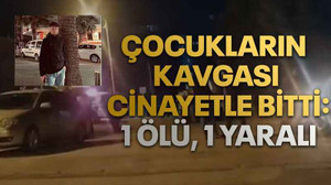 Çocukların kavgası cinayetle bitti: 1 ölü, 1 yaralı